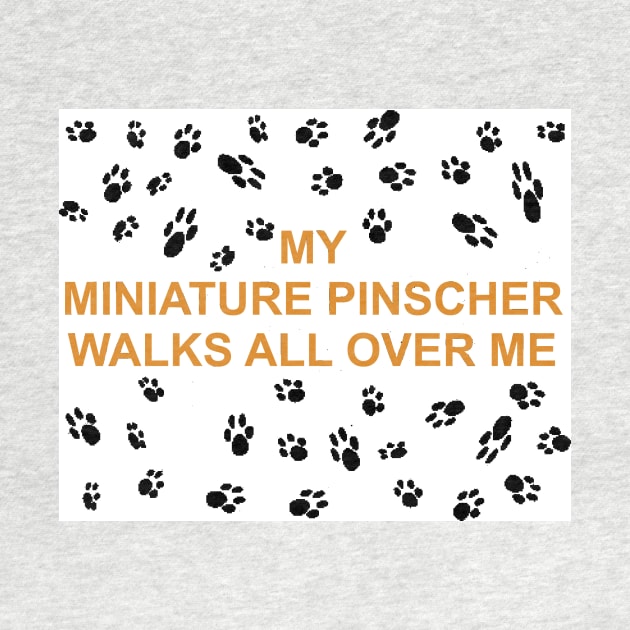 my miniature pinscher walks all over me by Wanderingangel